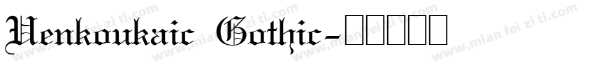 Uenkoukaic Gothic字体转换